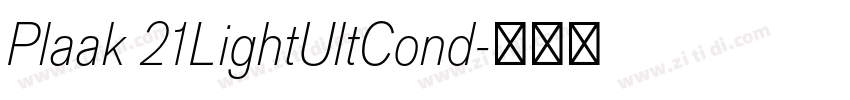 Plaak 21LightUltCond字体转换 Plaak 21LightUltCond字体转换